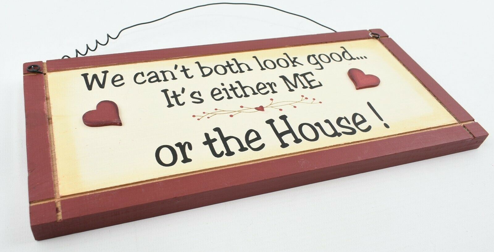 "We Can't Both Look Good.." Hanging Wood Plaque Sign Home Decoration