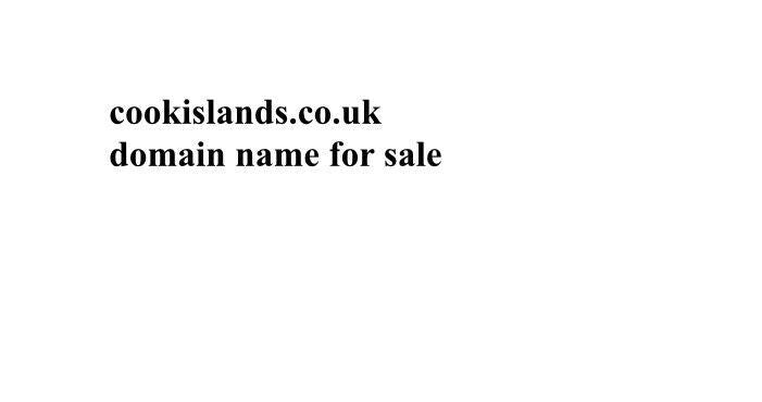 cookislands.co.uk premium domain name for sale cook islands website