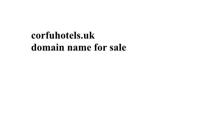 corfuhotels.uk premium domain name for sale corfu hotels website