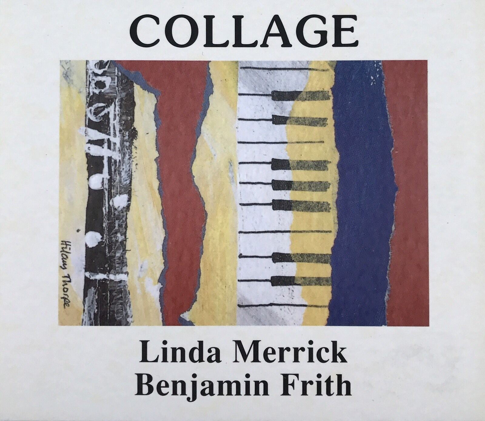 LINDA MERRICK/BENJAMIN FRITH - Collage CD - UK Classicprint 1999 - 15 Tracks